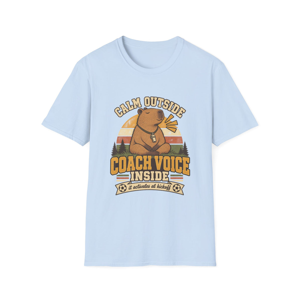 Calm Outside Coach Voice Inside - It Activates At Kickoff T-Shirt