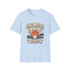 One More Inning They Said - It'll Be Fun They Said T-Shirt